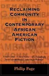 Reclaiming Community in Contemporary African American Fiction cover