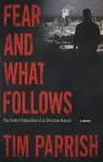 Fear and What Follows cover