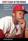 Curt Flood in the Media cover