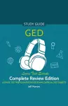 GED Audio Study Guide! Complete A-Z Review Edition! Ultimate Test Prep Book for the GED Exam! Covers ALL Test Subjects! Learn Test Secrets! cover