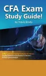 CFA Exam Study Guide! Level 1 - Best Test Prep Book to Help You Pass the Test Complete Review & Practice Questions to Become a Chartered Financial Analyst! cover