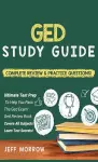 GED Study Guide! Practice Questions Edition & Complete Review Edition cover