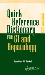 Quick Reference Dictionary for GI and Hepatology cover