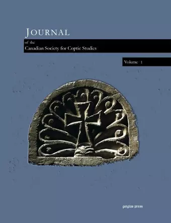 Journal of the Canadian Society for Coptic Studies (Volume 1) cover