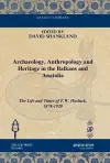 Archaeology, Anthropology and Heritage in the Balkans and Anatolia cover