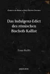 Das Indulgenz-Edict des römischen Bischofs Kallist cover