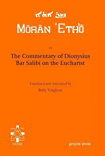 The Commentary of Dionysius Bar Salibi on the Eucharist cover