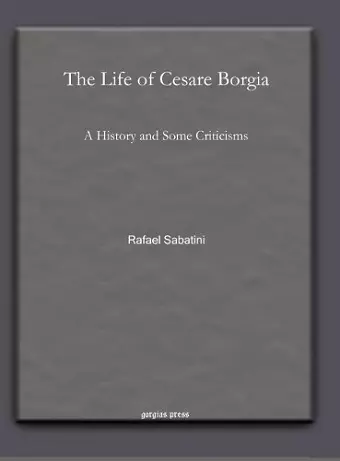 The Life of Cesare Borgia cover