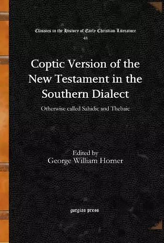 Coptic Version of the New Testament in the Southern Dialect (Vol 1) cover