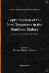 Coptic Version of the New Testament in the Southern Dialect (Vol 3) cover