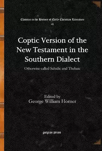 Coptic Version of the New Testament in the Southern Dialect (Vol 7) cover