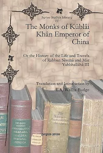 The Monks of Kûblâi Khân Emperor of China cover