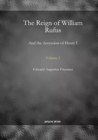 The Reign of William Rufus (Vol 1) cover