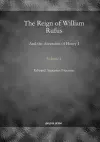 The Reign of William Rufus (Vol 1) cover