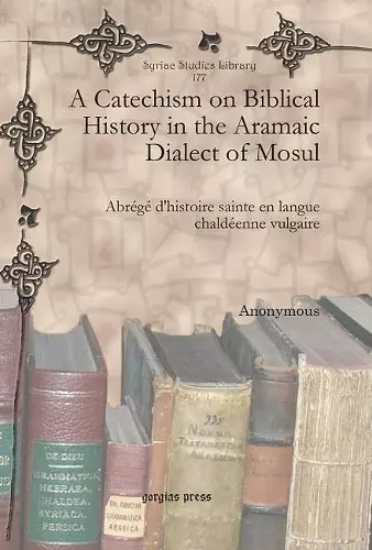 A Catechism on Biblical History in the Aramaic Dialect of Mosul cover