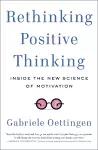 Rethinking Positive Thinking cover