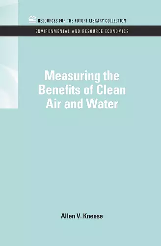 Measuring the Benefits of Clean Air and Water cover