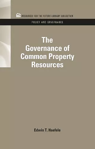 The Governance of Common Property Resources cover