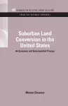 Suburban Land Conversion in the United States cover