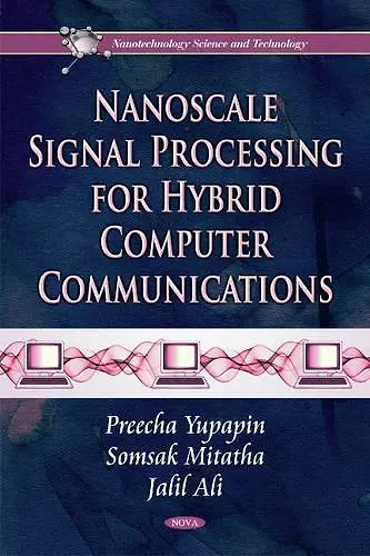 Nanoscale Signal Processing for Hybrid Computer Communications cover