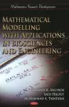 Mathematical Modelling with Applications in Biosciences & Engineering cover