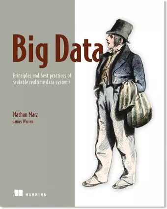 Big Data:Principles and best practices of scalable realtime data systems cover