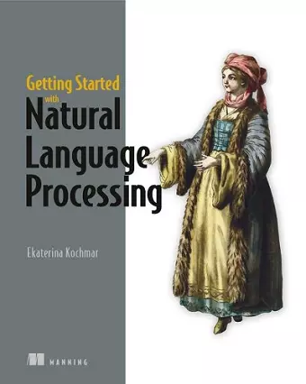 Getting Started with Natural Language Processing cover