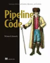 Pipeline as Code: Continuous Delivery with Jenkins, Kubernetes, and Terraform cover