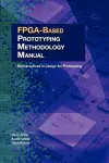 FPGA-Based Prototyping Methodology Manual cover