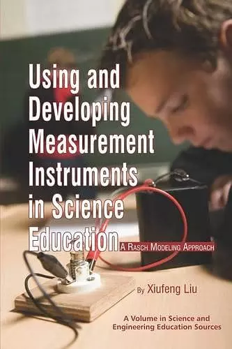 Using and Developing Measurement Instruments in Science Education cover