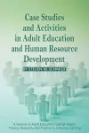 Case Studies and Activities in Adult Education and Human Resource Development (PB) cover