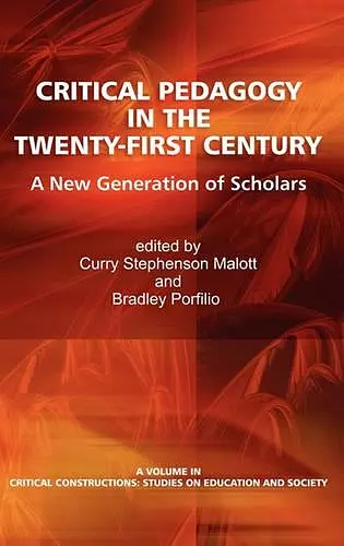 Critical Pedagogy in the Twenty-First Century cover