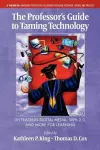 The Professor's Guide to Taming Technology cover