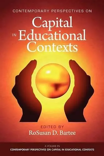 Contemporary Perspectives on Capital in Educational Contexts cover