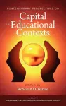 Contemporary Perspectives on Capital in Educational Contexts cover