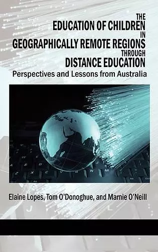 The Education of Children in Geographically Remote Regions Through Distance Education cover