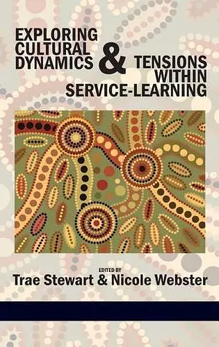 Exploring Cultural Dynamics and Tensions within Service-Learning cover