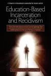 Education-Based Incarceration and Recidivism cover