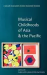 Musical Childhoods of Asia and the Pacific cover