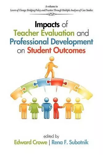 Impacts of Teacher Evaluation and Professional Development on Student Outcomes cover