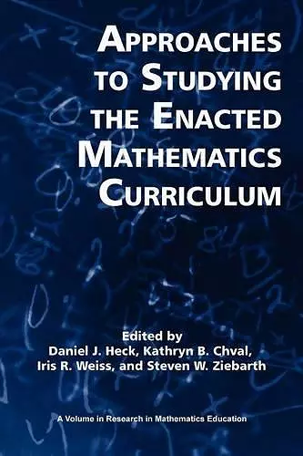 Approaches to Studying the Enacted Mathematics Curriculum cover