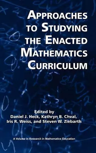 Approaches to Studying the Enacted Mathematics Curriculum cover