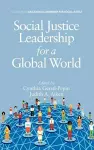 Social Justice Leadership for a Global World cover