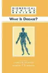 What Is Disease? cover