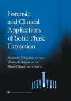 Forensic and Clinical Applications of Solid Phase Extraction cover