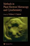 Methods in Plant Electron Microscopy and Cytochemistry cover