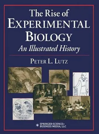 The Rise of Experimental Biology cover
