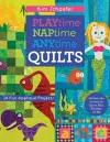 Playtime Naptime Anytime Quilts cover