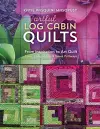 Artful Log Cabin Quilts cover