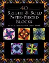 40 Bright & Bold Paper-Pieced Blocks cover